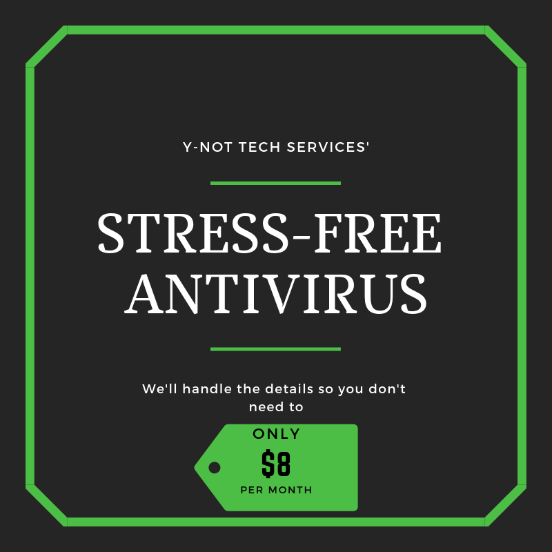 Affordable Stress-Free Antivirus Protection | Y-Not Tech Services - Lethbridge, AB