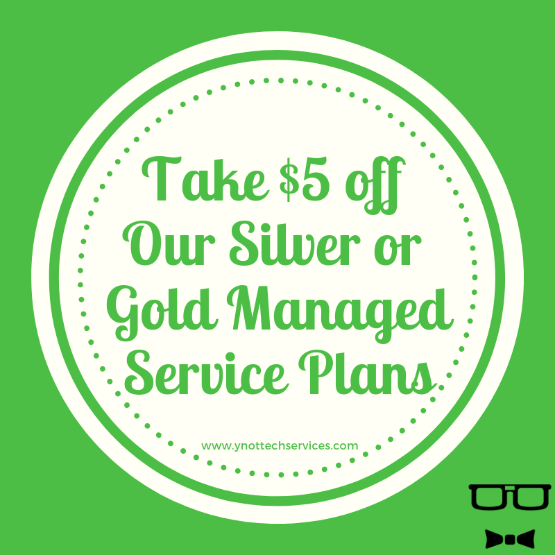 Take $5 off Our Silver or Gold Managed Service Plans