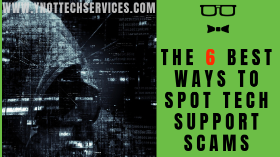 The Best Ways to Spot Tech Support Scams | Y-Not Tech Services - Lethbrindge, AB