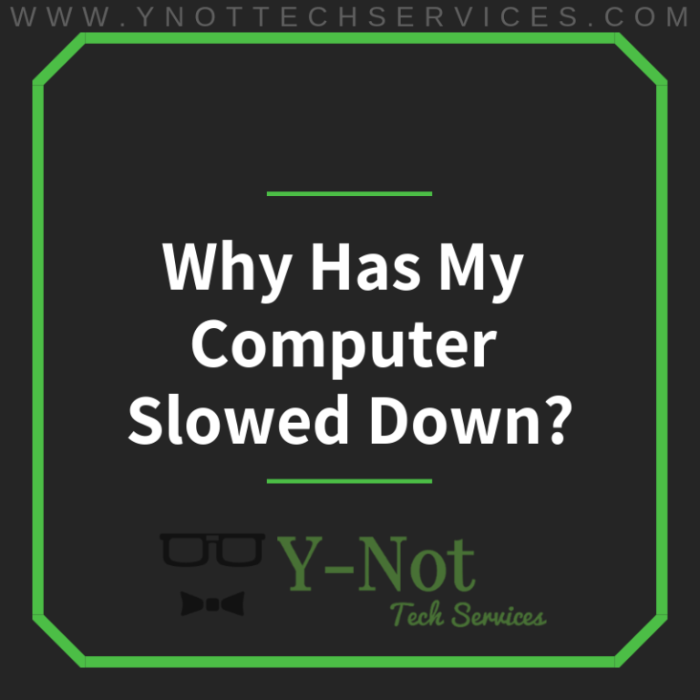 Why Has My Computer Slowed Down? YNot Lethbridge, AB