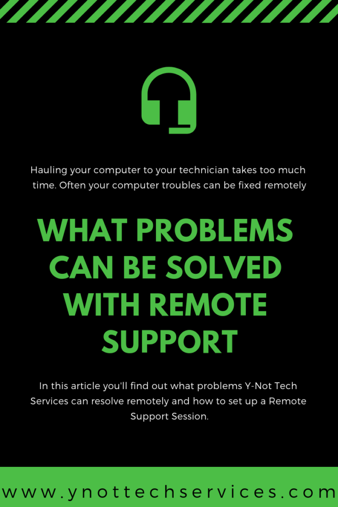 What Problems Can Be Solved With Remote Support | Y-Not