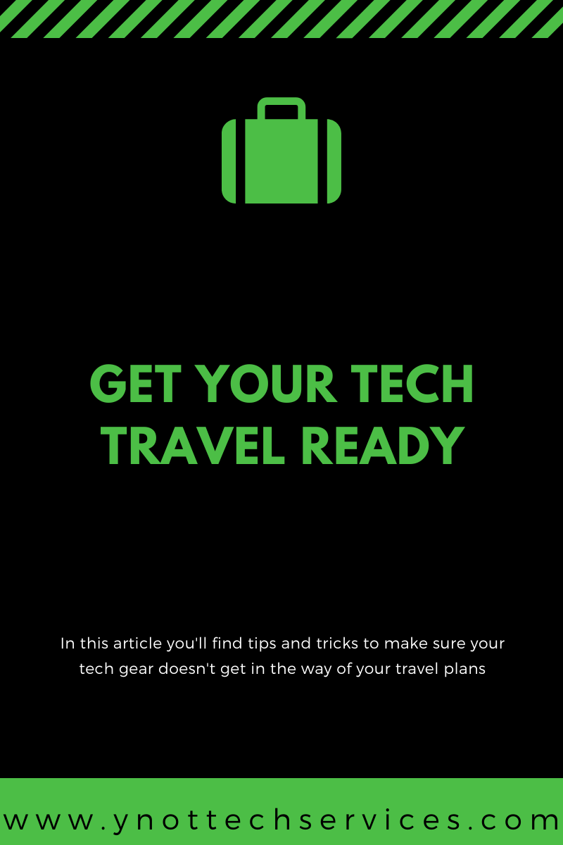 Get Your Tech Travel Ready | Y-Not Tech Services - Lethbridge, AB Computer Repair