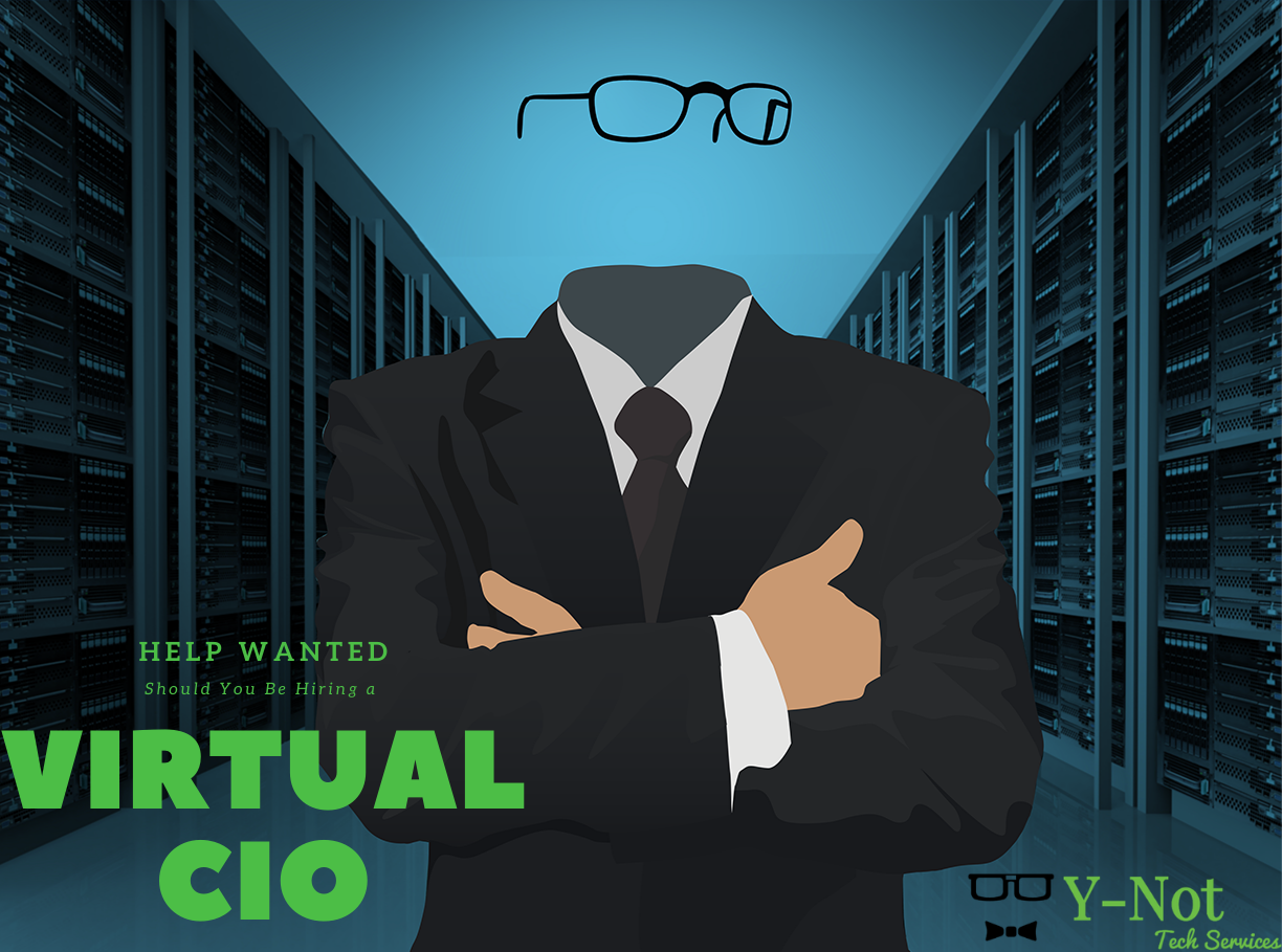 Help Wanted: Should You Be Hiring a Virtual CIO? | Y-Not Tech Services - Lethbridge, AB IT Support