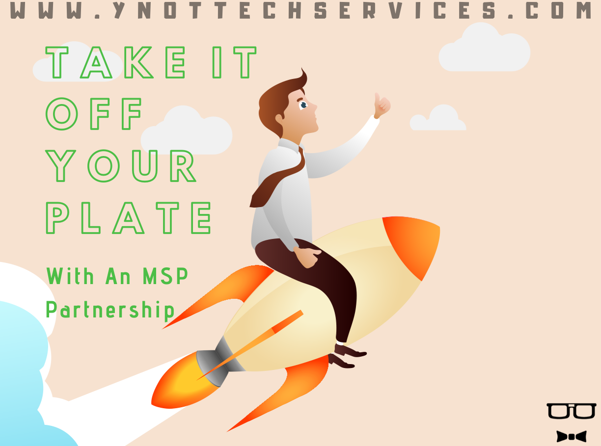 Take IT off Your Plate with an MSP Partnership | Y-Not Tech Services - Lethbridge, AB IT Support