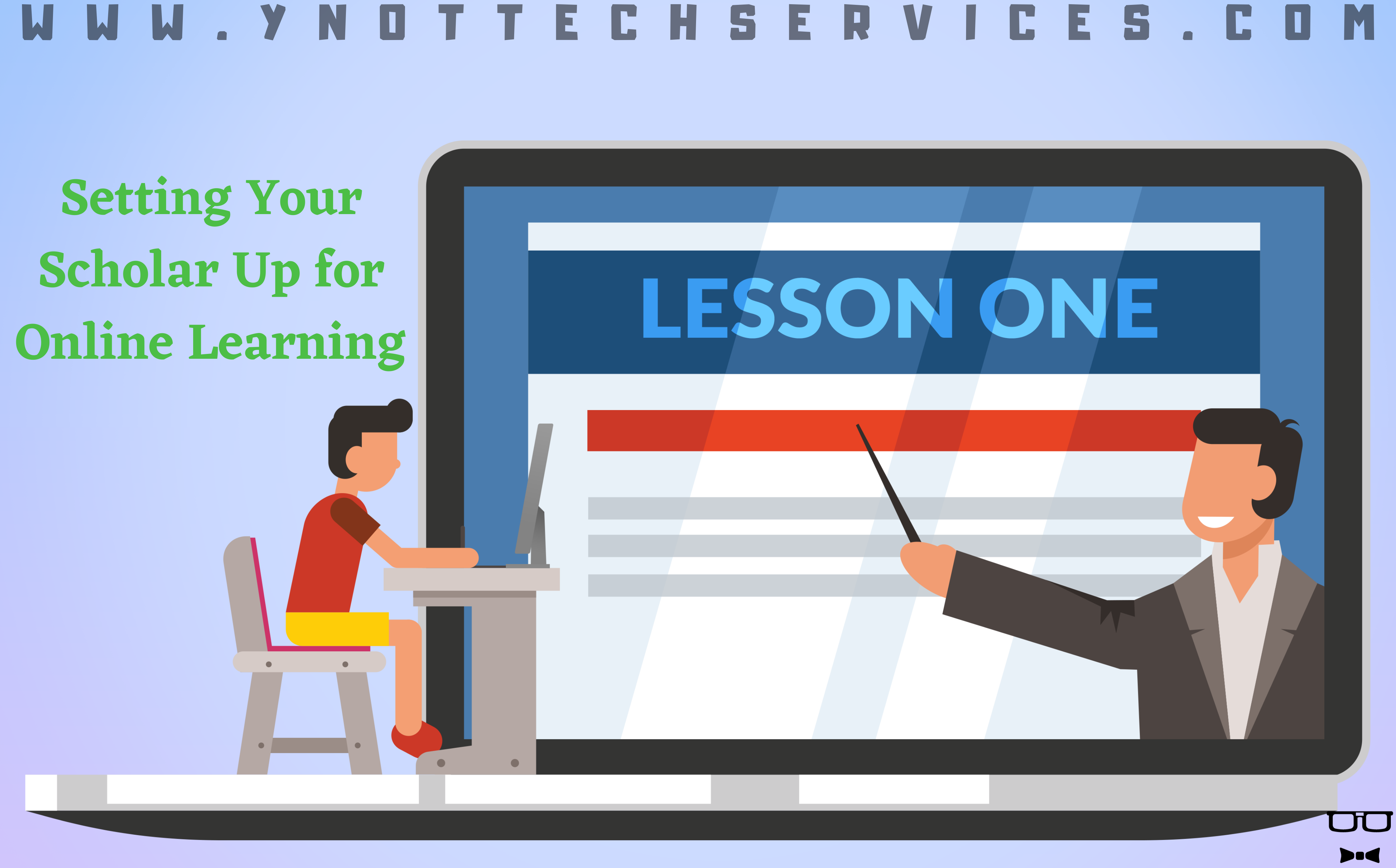 Setting Your Scholar Up for Online Learning | Y-Not Tech Services - Lethbridge, AB Computer Repair