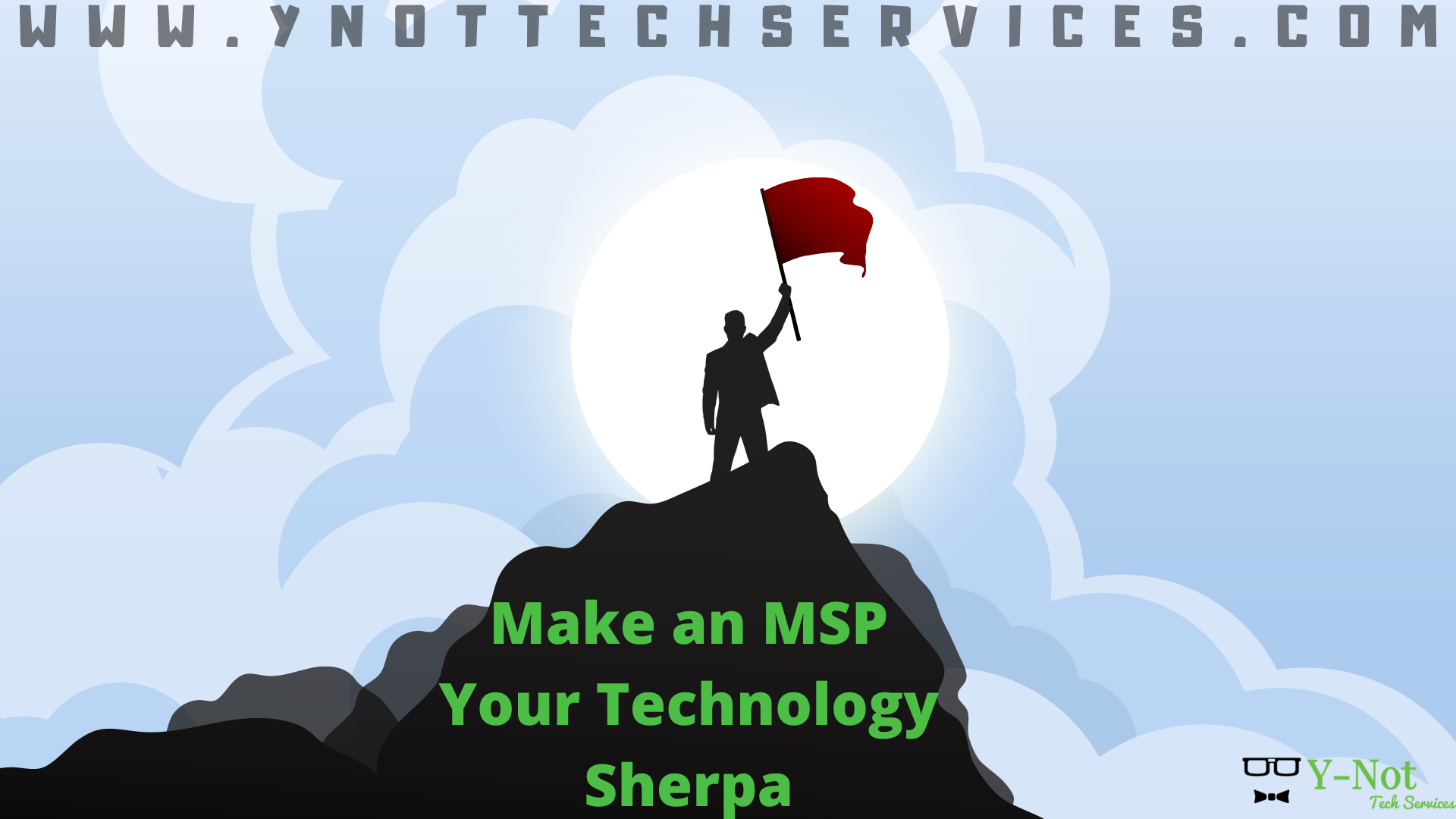 Make an MSP Your Technology Sherpa | Y-Not Tech Services - Lethbridge, AB IT Support