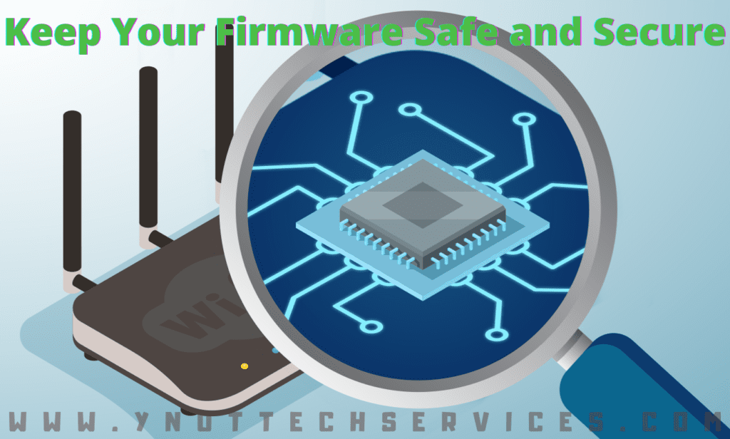 Keep Your Firmware Safe and Secure | Y-Not Tech Services - Lethbridge, AB IT Support
