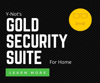 Y-Not's Gold Security Suite for Home
