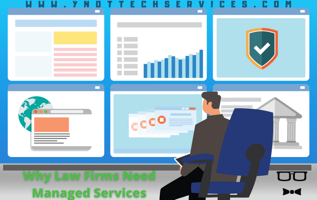 Why Law Firms Need Managed Services | Y-Not Tech Services - Lethbridge, AB IT Help