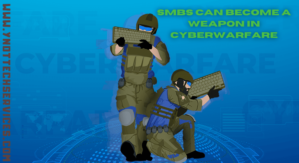 SMBs Can Become a Weapon in Cyberwarfare | Y-Not Tech Services - Lethbridge, AB IT Support