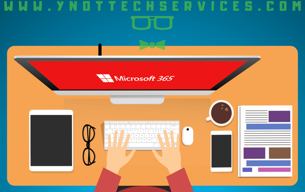 Staying Organized with Microsoft 365 | Y-Not Tech Services - Lethbridge, AB IT Services